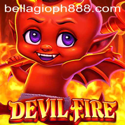 Unveiling the Thrilling World of DevilFire: A Game Set Ablaze by Bellagio PH 88